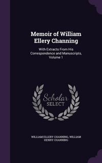Produktbild: Memoir of William Ellery Channing