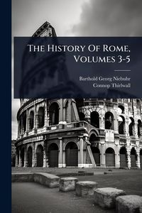 Produktbild: The History Of Rome, Volumes 3-5