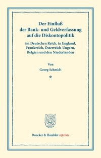 Bild vom Artikel Der Einfluß der Bank- und Geldverfassung auf die Diskontopolitik vom Autor Georg Schmidt