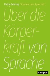 Produktbild: &Uuml;ber die K&ouml;rperkraft von Sprache