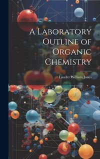 Produktbild: A Laboratory Outline of Organic Chemistry