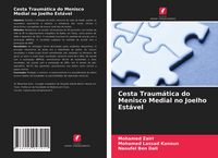 Produktbild: Cesta Traum&aacute;tica do Menisco Medial no Joelho Est&aacute;vel