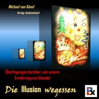 Produktbild: Die Illusion wegessen