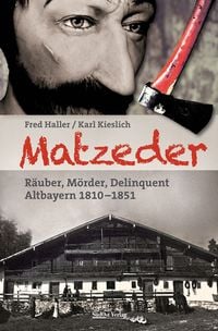 Produktbild: Matzeder &ndash; R&auml;uber, M&ouml;rder, Delinquent