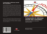 Produktbild: Comprendre la d&eacute;tresse morale des conseillers