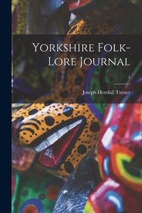 Produktbild: Yorkshire Folk-lore Journal; 1