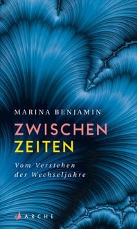 Produktbild: Zwischenzeiten. Vom Erleben der mittleren Jahre