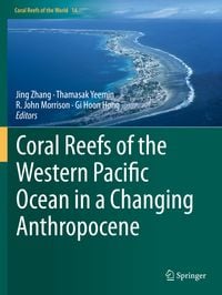 Produktbild: Coral Reefs of the Western Pacific Ocean in a Changing Anthropocene