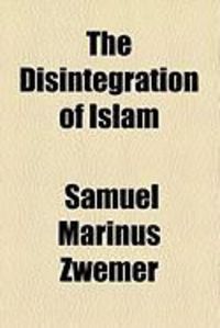 Produktbild: The Disintegration of Islam