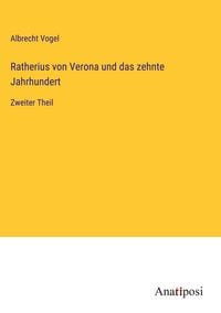 Produktbild: Ratherius von Verona und das zehnte Jahrhundert