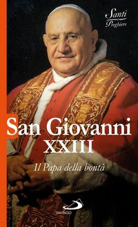 Produktbild: San Giovanni XXIII. Il Papa della bont&agrave;