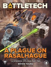 Produktbild: BattleTech: A Plague on Rasalhague (The Dominion Civil War, Part Two)