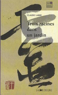 Produktbild: Trois racines dans un jardin