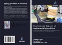 Produktbild: Bruxisme: van diagnose tot prothetische behandeling