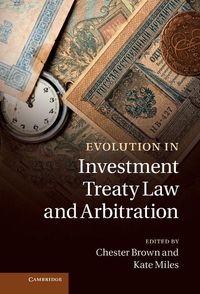Produktbild: Evolution in Investment Treaty Law and Arbitration
