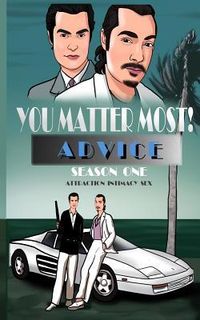 Produktbild: You Matter Most! Advice Season One: Attraction, Intimacy, & Sex