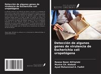 Produktbild: Detecci&oacute;n de algunos genes de virulencia de Escherichia coli uropat&oacute;gena