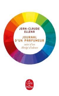 Produktbild: Journal d'un parfumeur. Suivi de Un abr&eacute;g&eacute; d'odeurs