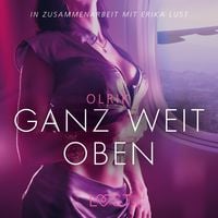 Produktbild: Ganz weit oben: Erika Lust-Erotik (Ungek&uuml;rzt)