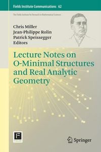 Produktbild: Lecture Notes on O-Minimal Structures and Real Analytic Geometry