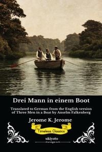 Produktbild: Drei Mann in einem Boot | German Version of Three Men in a Boat