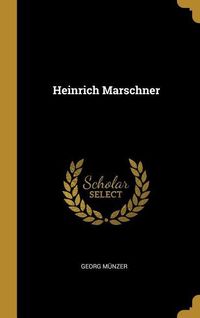 Bild vom Artikel Heinrich Marschner vom Autor Georg Munzer