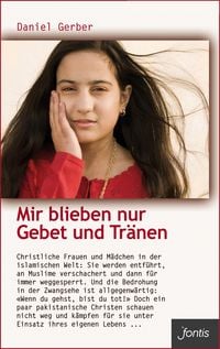 Produktbild: Mir blieben nur Gebet und Tr&auml;nen