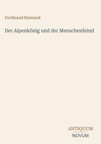Produktbild: Der Alpenk&ouml;nig und der Menschenfeind
