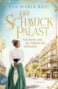 Produktbild: Der Schmuckpalast - Antoinette und das Funkeln der Edelsteine
