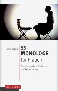 Bild vom Artikel 55 Monologe für Frauen vom Autor Anke Roeder