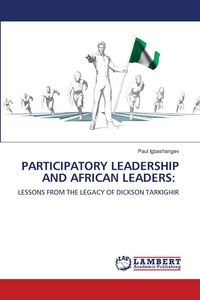Produktbild: Participatory Leadership and African Leaders: