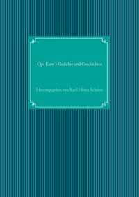Produktbild: Opa Kurt&acute;s Gedichte und Geschichten