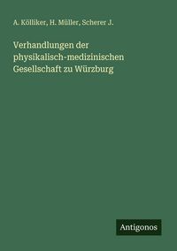 Produktbild: Verhandlungen der physikalisch-medizinischen Gesellschaft zu W&uuml;rzburg