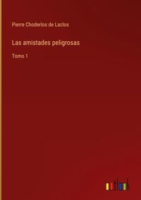 Produktbild: Las amistades peligrosas