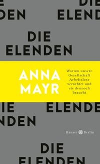 Bild vom Artikel Die Elenden vom Autor Anna Mayr