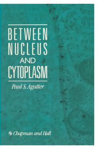 Produktbild: Between Nucleus and Cytoplasm
