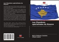 Produktbild: Les Chambres sp&eacute;cialis&eacute;es du Kosovo