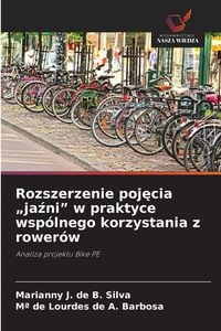 Produktbild: Rozszerzenie poj&iquest;cia "ja&iquest;ni" w praktyce wsp&oacute;lnego korzystania z rower&oacute;w
