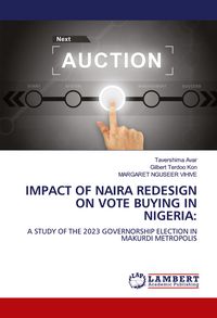 Produktbild: IMPACT OF NAIRA REDESIGN ON VOTE BUYING IN NIGERIA:
