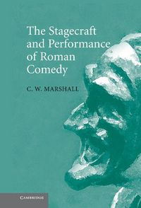 Produktbild: The Stagecraft and Performance of Roman Comedy