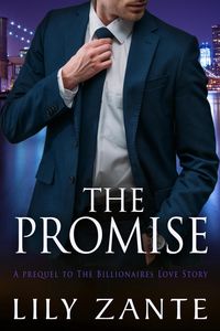 Produktbild: The Promise (The Billionaire's Love Story, #0)