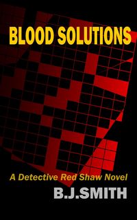 Produktbild: Blood Solutions: A Detective Red Shaw Novel