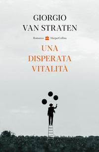 Produktbild: Una disperata vitalit&agrave;