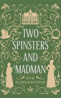 Produktbild: Two Spinsters and a Madman