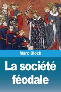 Produktbild: La soci&eacute;t&eacute; f&eacute;odale