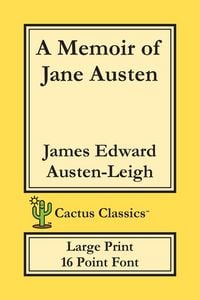Produktbild: A Memoir of Jane Austen (Cactus Classics Large Print)