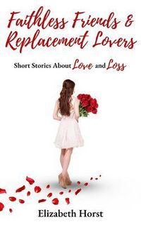 Produktbild: Faithless Friends and Replacement Lovers