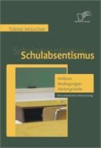 Produktbild: Schulabsentismus - Anl&auml;sse, Bedingungen, Hintergr&uuml;nde