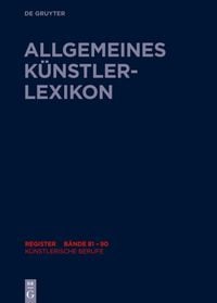 Produktbild: Allgemeines K&uuml;nstlerlexikon (AKL). Register zu den B&auml;nden 81-90 / K&uuml;nstlerische Berufe