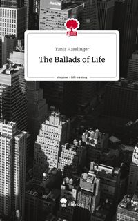 Produktbild: The Ballads of Life. Life is a Story - story.one